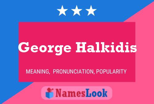 Poster del nome George Halkidis