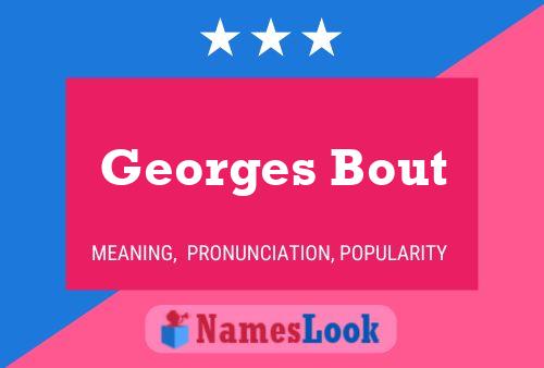 Poster del nome Georges Bout