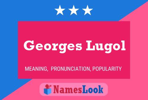 Poster del nome Georges Lugol