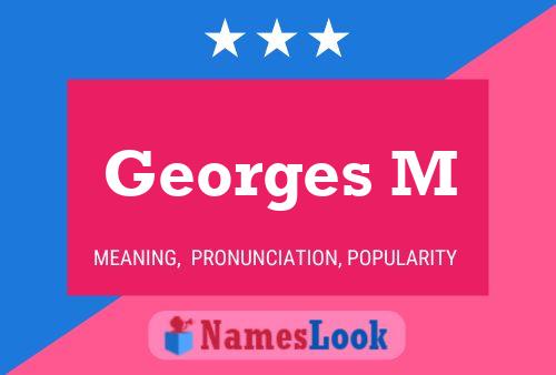 Poster del nome Georges M