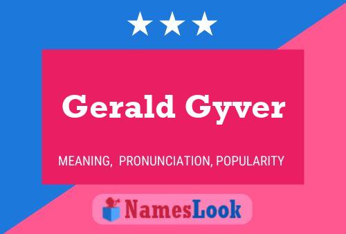 Poster del nome Gerald Gyver