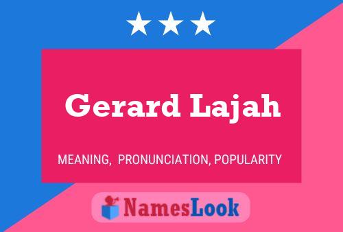 Poster del nome Gerard Lajah