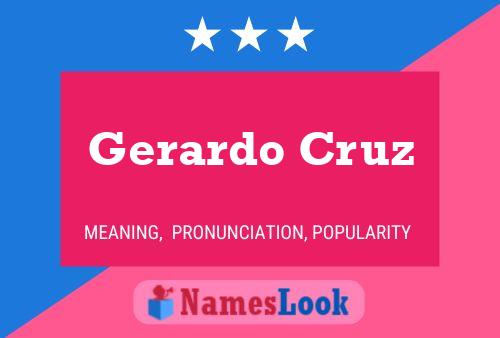 Poster del nome Gerardo Cruz