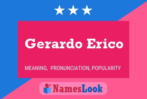 Poster del nome Gerardo Erico