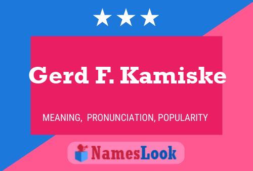 Poster del nome Gerd F. Kamiske