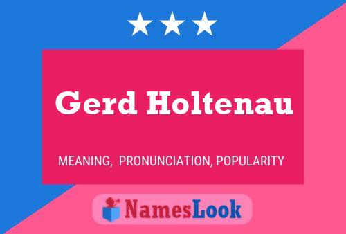 Poster del nome Gerd Holtenau