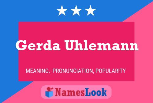 Poster del nome Gerda Uhlemann