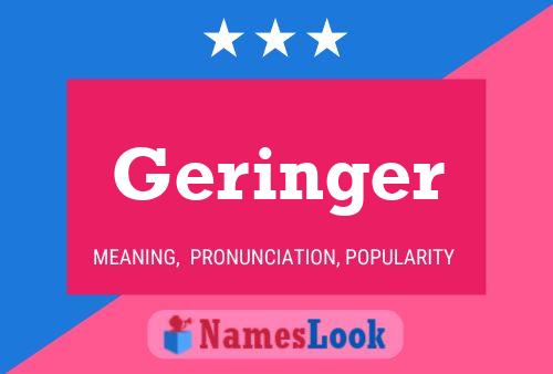 Poster del nome Geringer