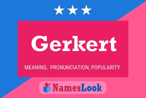 Poster del nome Gerkert