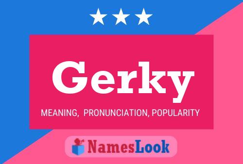 Poster del nome Gerky