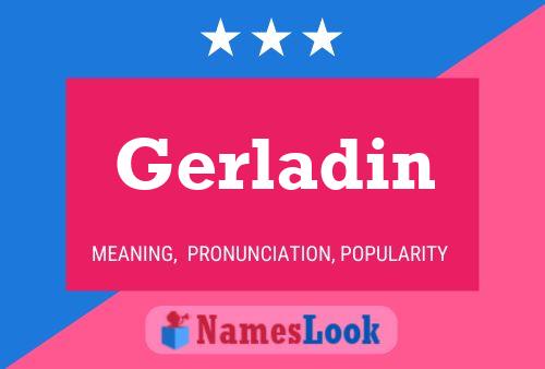 Poster del nome Gerladin