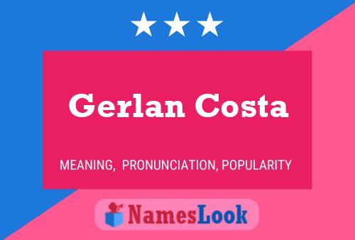 Poster del nome Gerlan Costa