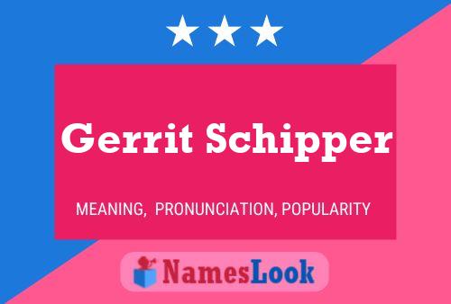 Poster del nome Gerrit Schipper