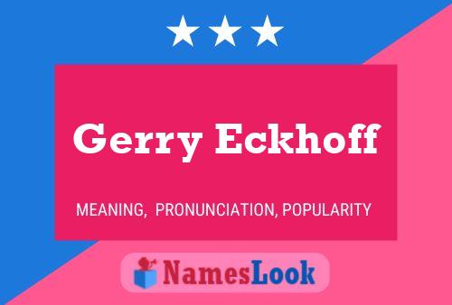 Poster del nome Gerry Eckhoff