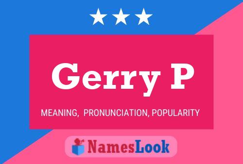 Poster del nome Gerry P