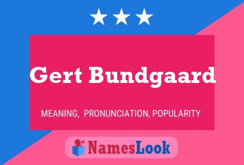 Poster del nome Gert Bundgaard