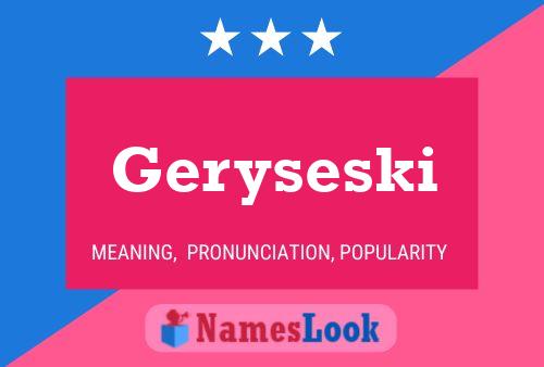 Poster del nome Geryseski