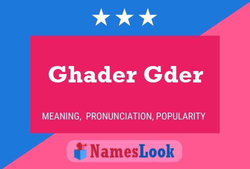 Poster del nome Ghader Gder