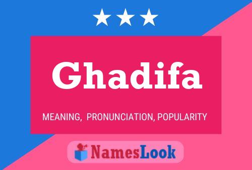 Poster del nome Ghadifa