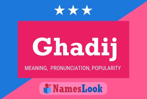 Poster del nome Ghadij