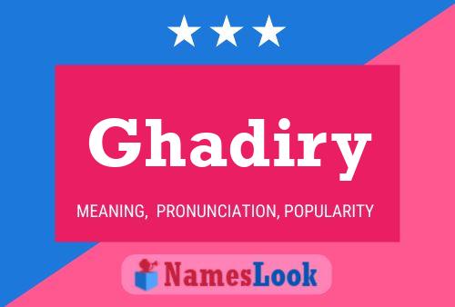 Poster del nome Ghadiry