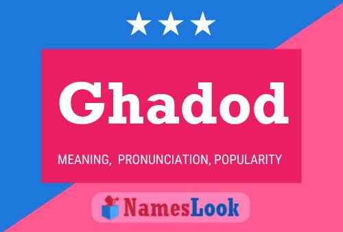 Poster del nome Ghadod