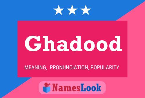 Poster del nome Ghadood