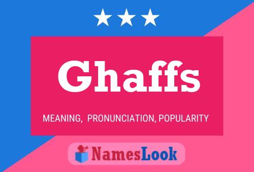 Poster del nome Ghaffs