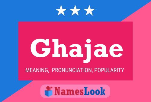 Poster del nome Ghajae