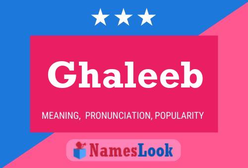 Poster del nome Ghaleeb