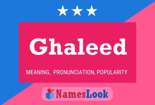 Poster del nome Ghaleed