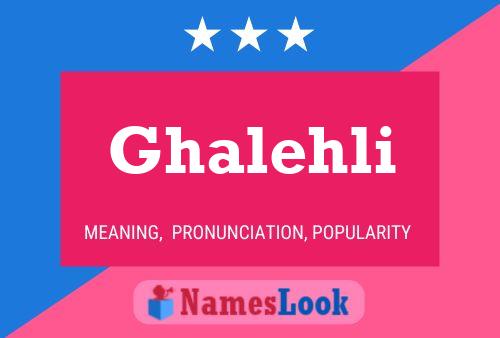 Poster del nome Ghalehli