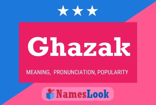 Poster del nome Ghazak