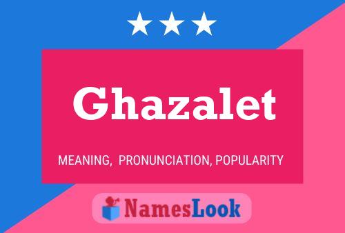 Poster del nome Ghazalet