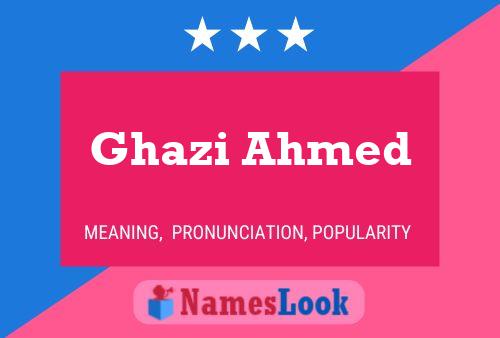 Poster del nome Ghazi Ahmed