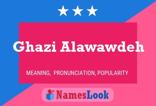 Poster del nome Ghazi Alawawdeh