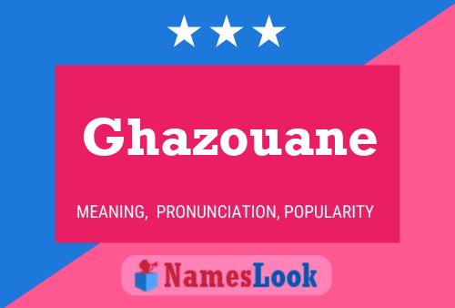 Poster del nome Ghazouane