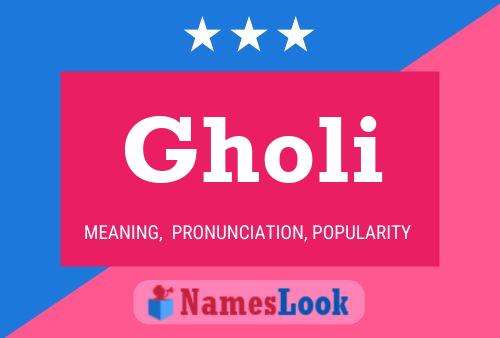 Poster del nome Gholi