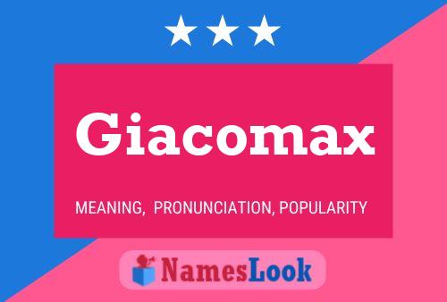 Poster del nome Giacomax