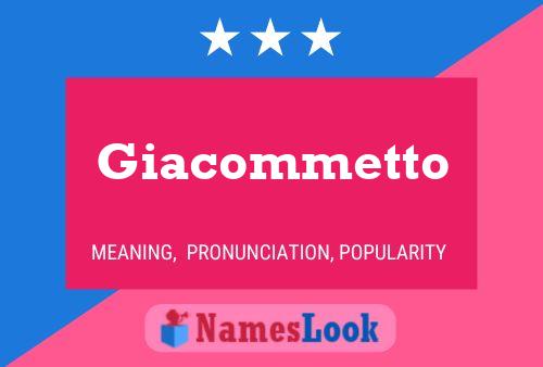 Poster del nome Giacommetto