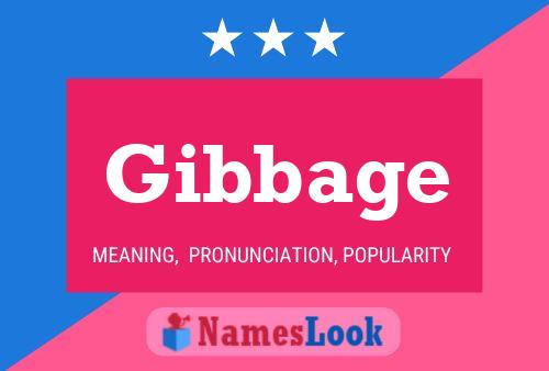 Poster del nome Gibbage