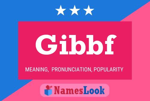 Poster del nome Gibbf