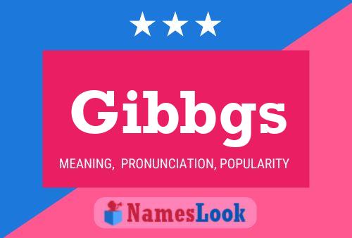 Poster del nome Gibbgs