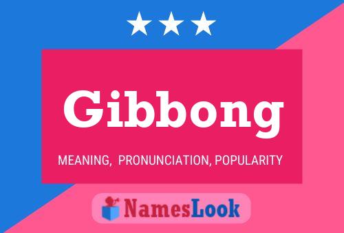 Poster del nome Gibbong