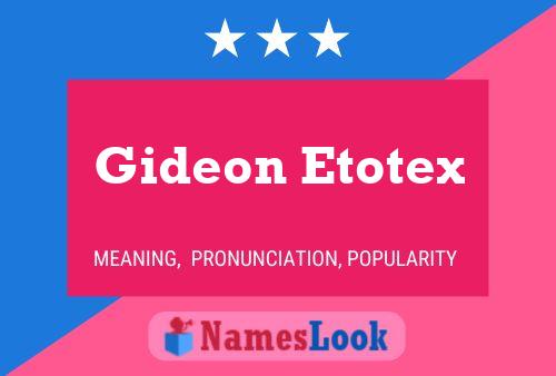 Poster del nome Gideon Etotex