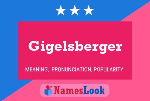 Poster del nome Gigelsberger