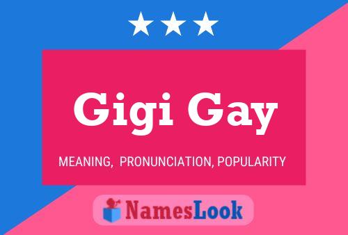 Poster del nome Gigi Gay