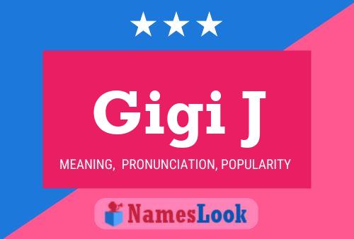 Poster del nome Gigi J