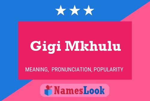 Poster del nome Gigi Mkhulu