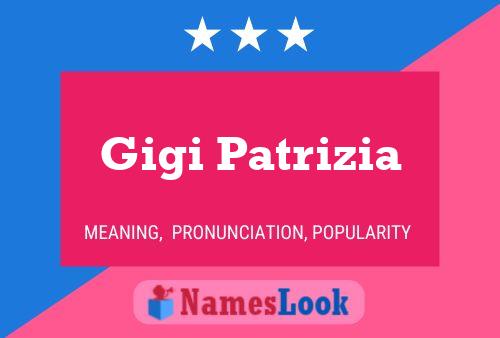 Poster del nome Gigi Patrizia